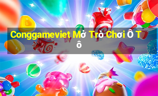 Conggameviet Mở Trò Chơi Ô Tô