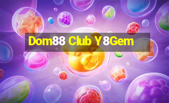 Dom88 Club Y8Gem