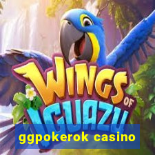 ggpokerok casino