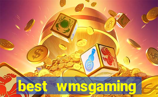 best wmsgaming online casino