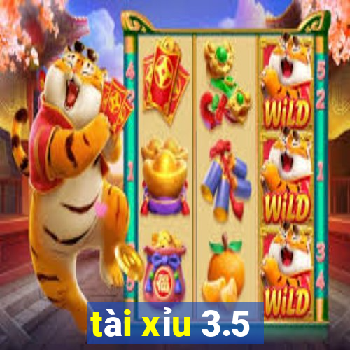 tài xỉu 3.5