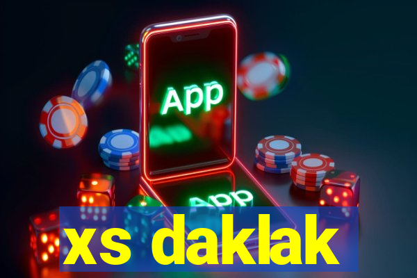 xs daklak