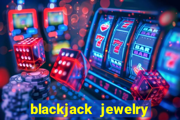 blackjack jewelry phone number