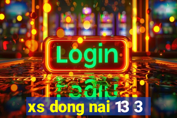 xs dong nai 13 3