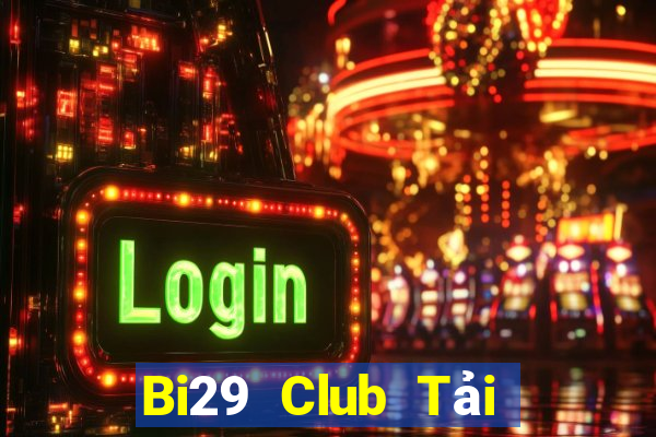 Bi29 Club Tải Game Bài Go88