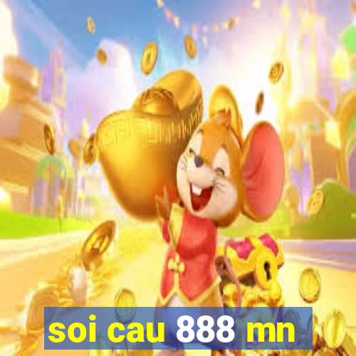 soi cau 888 mn