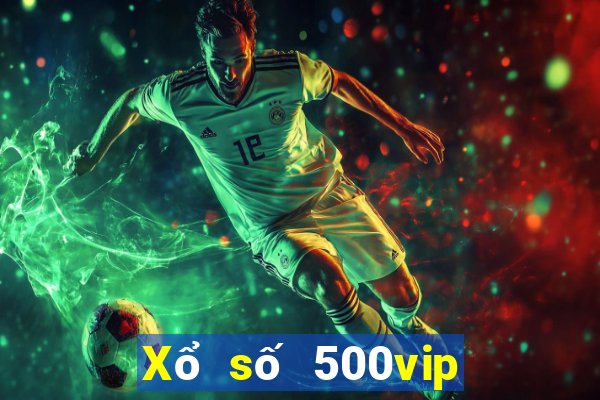 Xổ số 500vip có nhiều phiên bản