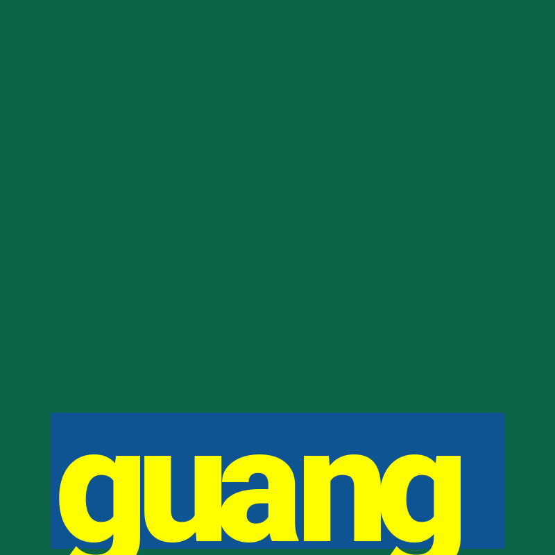 guang