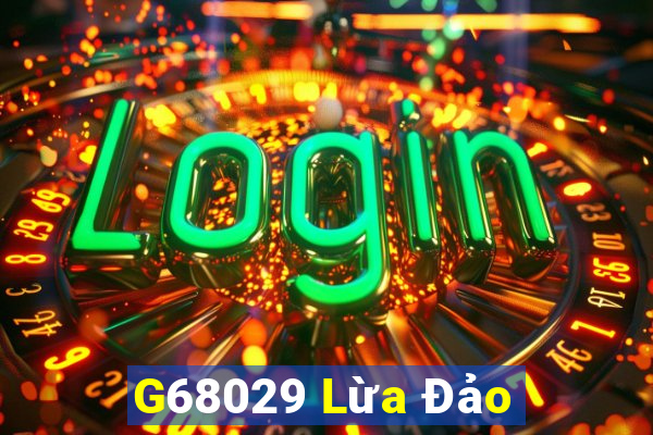 G68029 Lừa Đảo