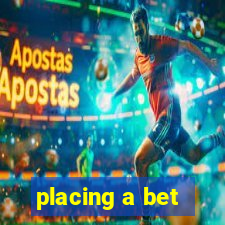 placing a bet