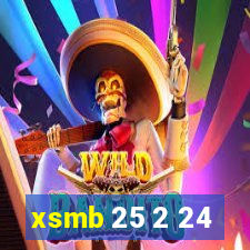 xsmb 25 2 24