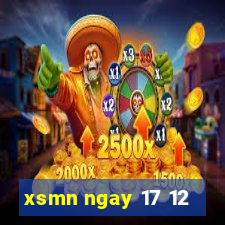 xsmn ngay 17 12