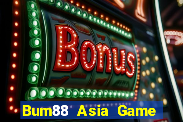 Bum88 Asia Game Bài Online