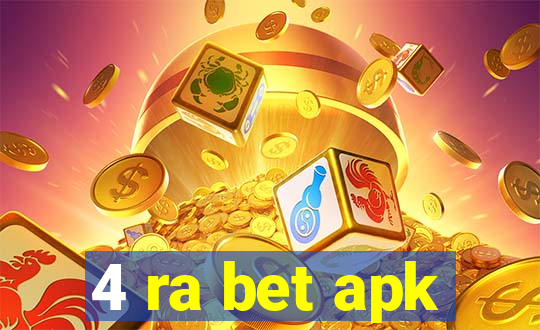 4 ra bet apk