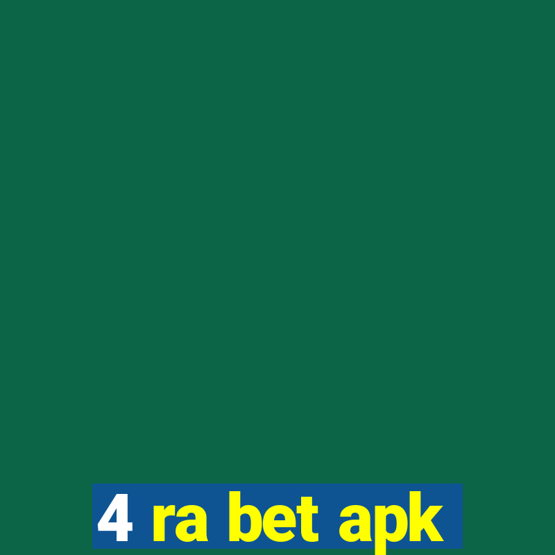 4 ra bet apk