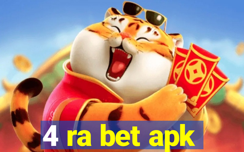 4 ra bet apk