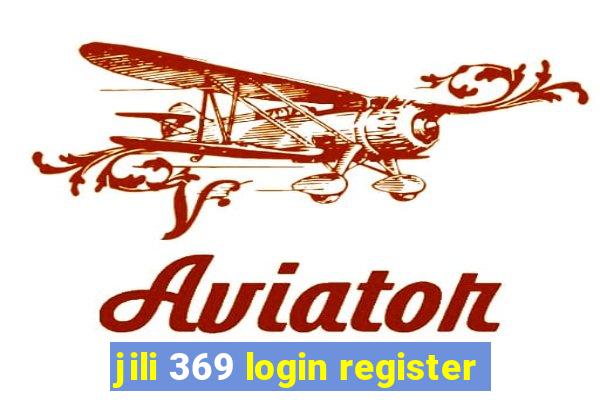 jili 369 login register