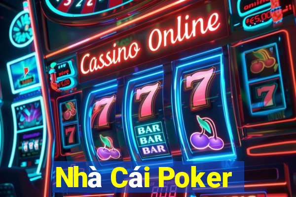 Nhà Cái Poker