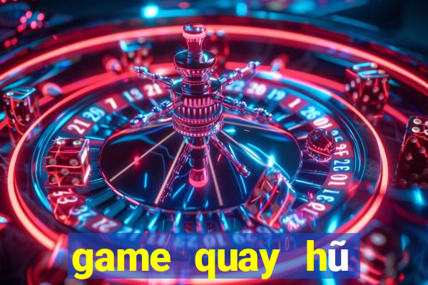 game quay hũ đổi thẻ