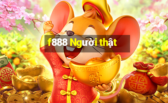 f888 Người thật