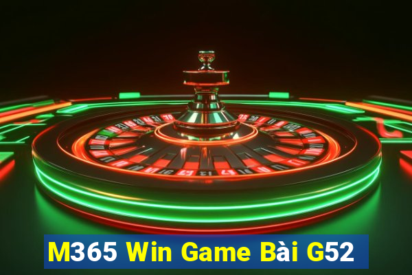 M365 Win Game Bài G52