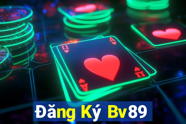 Đăng Ký Bv89