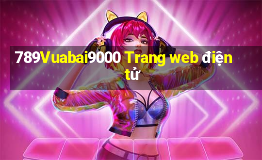 789Vuabai9000 Trang web điện tử