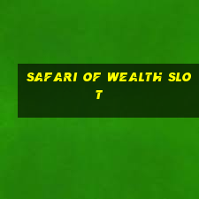 safari of wealth slot