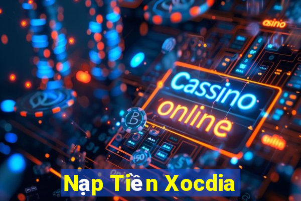 Nạp Tiền Xocdia