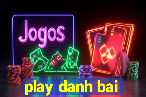 play danh bai