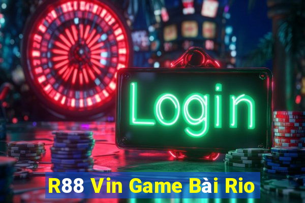 R88 Vin Game Bài Rio