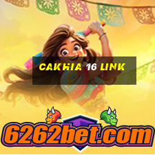 cakhia 16 link