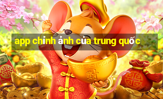 app chỉnh ảnh của trung quốc