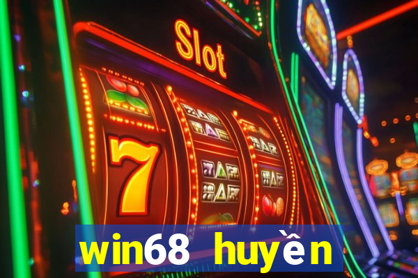 win68 huyền thoại trở lại