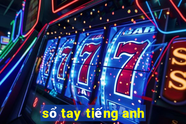 sổ tay tiếng anh