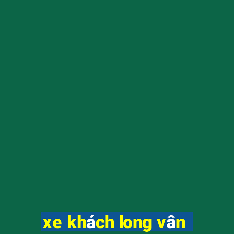 xe khách long vân