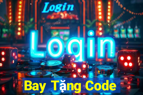 Bay Tặng Code