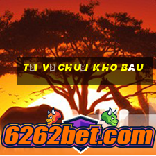 Tải về chuỗi kho báu