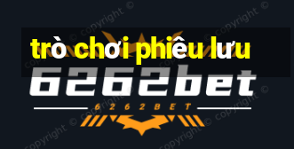 trò chơi phiêu lưu