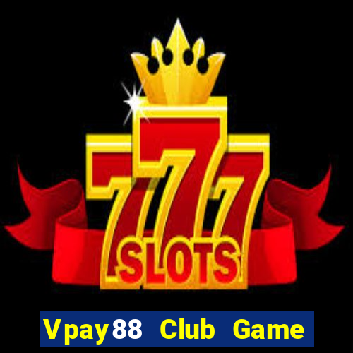 Vpay88 Club Game Bài 6 Lá