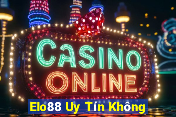 Elo88 Uy Tín Không