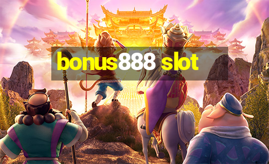 bonus888 slot