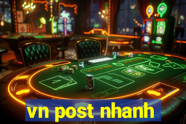 vn post nhanh