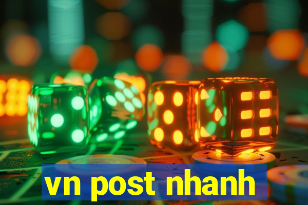 vn post nhanh