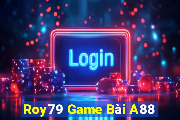 Roy79 Game Bài A88