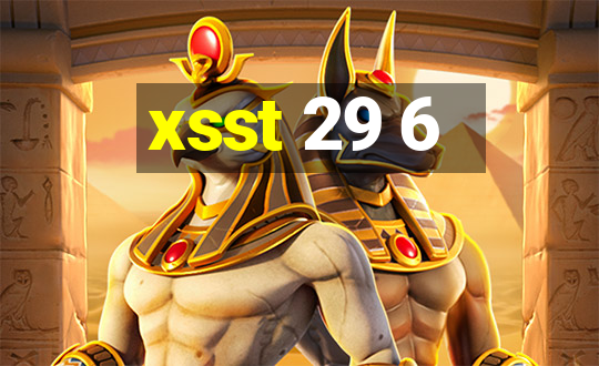 xsst 29 6