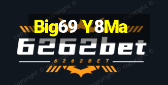 Big69 Y8Ma