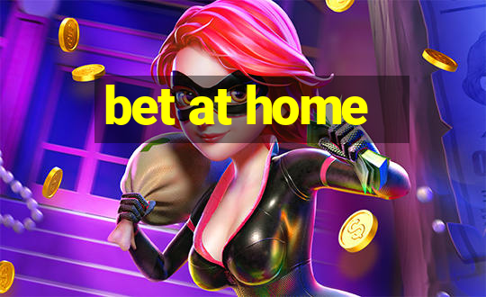 bet at home