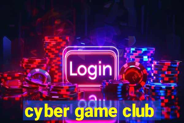 cyber game club