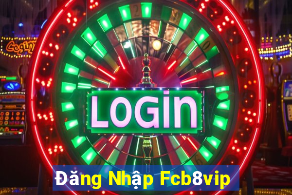 Đăng Nhập Fcb8vip